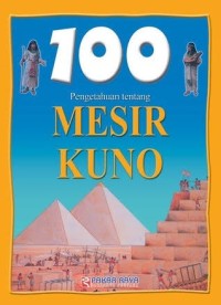 Image of 100 Pengetahuan Tentang Mesir Kuno