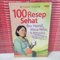 Image of 100 Resep Sehat Ibu Hamil Masa Nifas