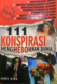 Image of 111 Konspirasi menghebohkan dunia