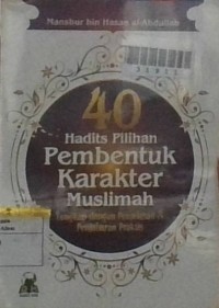 Image of 40 Hadits Pilihan Pembentuk Karakter Muslimah