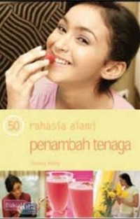Image of 50 Rahasia Alami Penambah Tenaga
