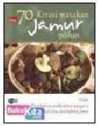Image of 70 Kreasi Masakan Jamur Pilihan