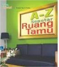 Image of A-Z Seputar Ruang Tamu