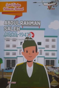 Image of Abdulrahman Saleh (1909-1947) : Toko Perintis Angkatan Udara