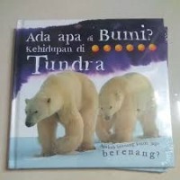 Image of Ada Apa di Bumi? Kehidupan di Tundra