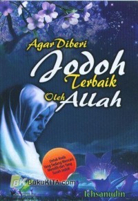 Image of Agar diberi jodoh terbaik oleh allah