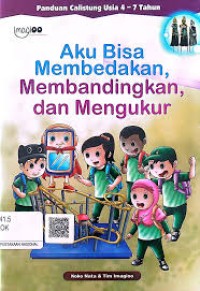 Image of Aku Bisa Membedakan , Membandingkan, dan Mengukur