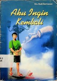Image of Aku Ingin Kembali