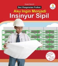 Image of Aku ingin menjadi insinyur sipil