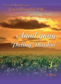 Image of Amal yang Paling Disukai : Ujaran Rasulullah SAW