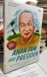Image of Anak Tani Jadi Presiden