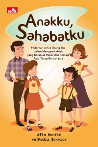 Image of Anakku, Sahabatku
