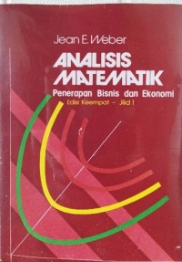 Image of Analisis matematik : Penerapan bisni dan ekonomi edisi 4 jilid 1
