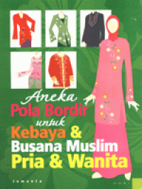 Image of Aneka Pola Bordir untuk Kebaya & Busana Muslim Pria & Wanita