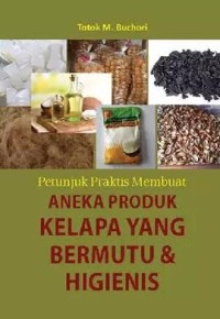 Image of Aneka Produk Kelapa Yang bermutu