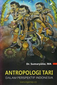 Image of Antropologi Tari Dalam Perspektif Indonesia