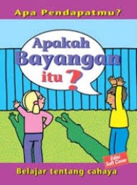 Image of Apakah Bayangan Itu ?