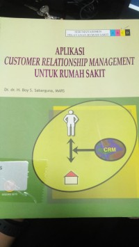 Image of Aplikasi Customer Relationship Management untuk Rumah Sakit
