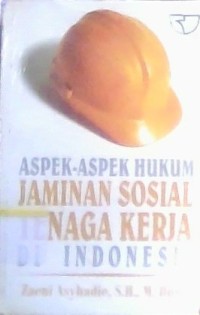 Image of Aspek-Aspek Hukum Jaminan Sosial Naga Kerja Indonesia