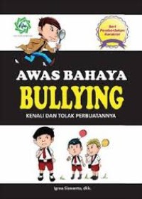 Image of Awas Bahaya Buliying : kenali Dan Tolak Perbuatannya