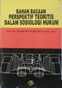 Image of Bahan Bacaan Perspektif Teoritis Dalam Sosiologi Hukum