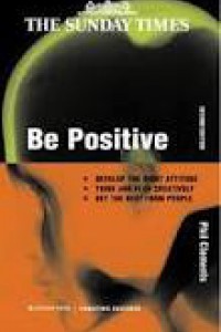 Image of Be Positive : Sukses Menjadi Manajer Yang Positif