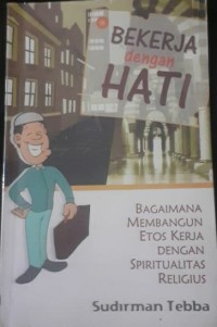 Image of Bekerja Dengan Hati