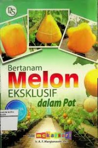 Image of Bertanam Melon Eksklusif Dalam Pot