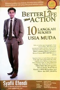 Image of Better Life With Action - 10 Langkah Sukses Usia Muda