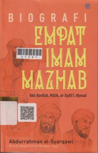 Image of Biografi Empat Imam Mazhab : Abu Hanifah, Malik, Al-Syafi'i, Ahmad