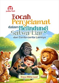 Image of Bocah Penyelamat dalam Melindungi Satwa Liar