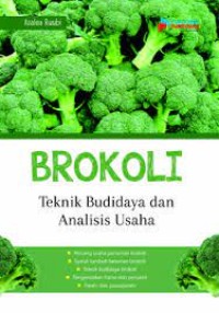Image of Brokoli: Teknik Budidaya dan Analisis Usaha