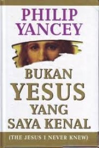 Image of Bukan Yesus yang saya kenal (The Jesus I Never Knew)