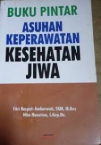 Image of Buku Pintar Asuhan Keperawatan Kesehatan Jiwa