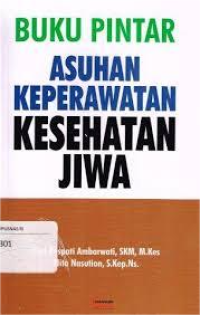 Image of Buku Pintar Asuhan Keperawatan Kesehatan Jiwa