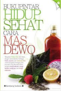 Image of Buku Pintar Hidup Sehat Cara Mas Dewo