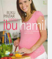 Image of Buku Pintar Menu Ibu Hamil