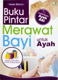 Image of Buku Pintar Merawat Bayi Untuk Ayah