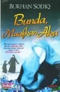 Image of Bunda Maafkan Aku