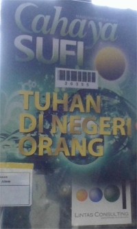Image of Cahaya Sufi Tuhan Di Negeri Orang