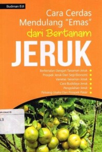 Image of Cara Cerdas Mendulang'Emas' dari Bertanam Jeruk