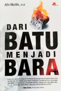 Image of Dari Batu Menjadi Bara
