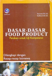 Image of Dasar-dasar Food Product : Panduan untuk Uji Kompetensi
