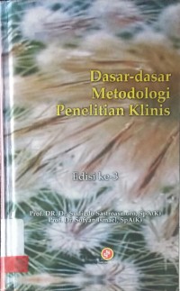 Image of Dasar-dasar Metodologi Penelitian Klinis Edisi ke-3