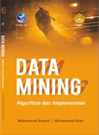 Image of Data mining : algoritma dan implementasi