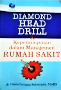 Image of Diamon Head Drill & Kepemimpinan Dalam Manajemen Rumah Sakit