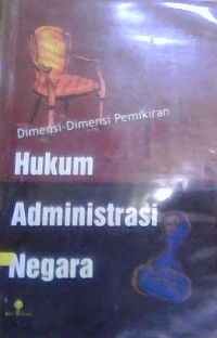 Image of Dimensi-Dimensi Pemikiran Hukum Administrasi Negara