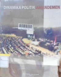Image of Dinamika Politik Amandemen