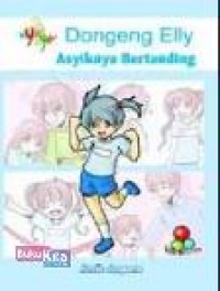 Image of dongeng elly asyiknya bertanding