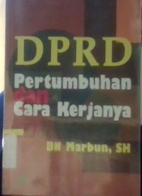 Image of DPRD Pertumbuhan dan cara kerjanya